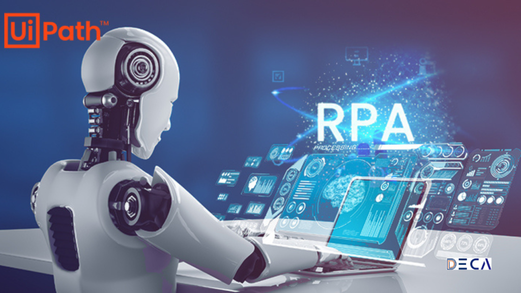 Transforming Business Operations With UiPath: A Deca Soft Solutions Deep Dive