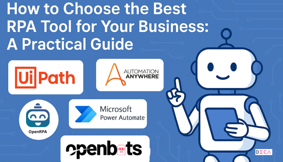 How to Choose the Best RPA Tool for Business: A Practical Guide